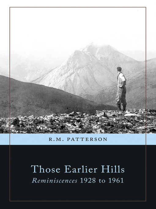 Title details for Those Earlier Hills by R. M. Patterson - Available